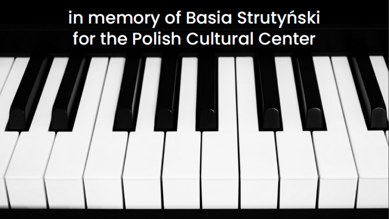New Grand Piano in Basia Strutynski’s Memory