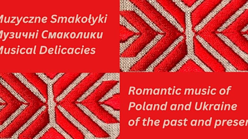 Musical Delicacies – Polish & Ukrainian Music Concerts